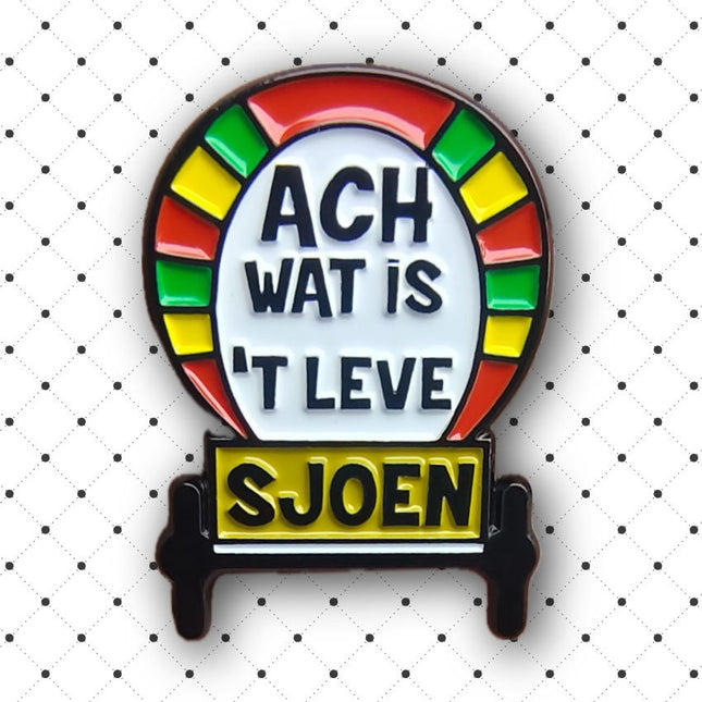 Asjemenou Ach wat is ‘t leve Sjoen Pin