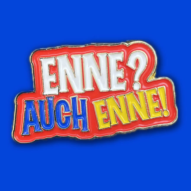 Asjemenou Enne? Auch enne! Pin