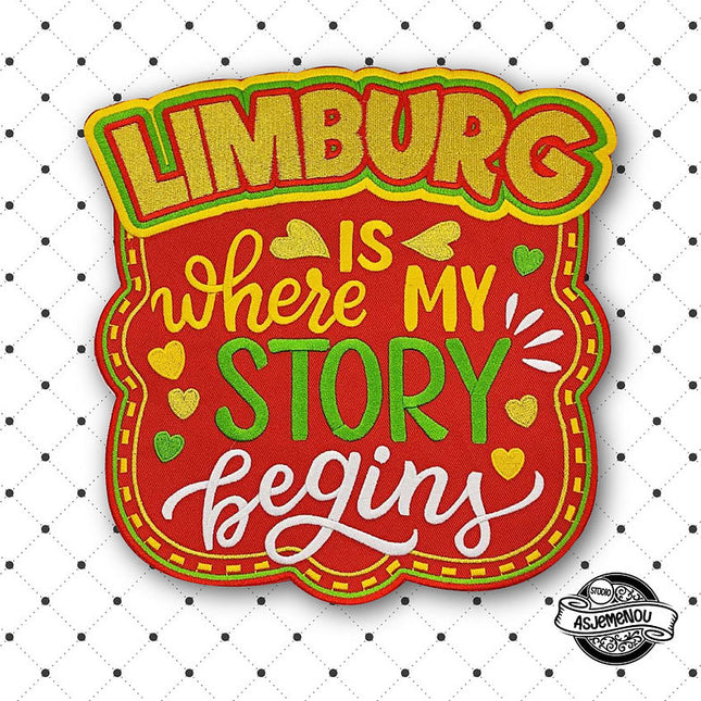 Asjemenou LIMBURG is where my story begins strijkapplicatie