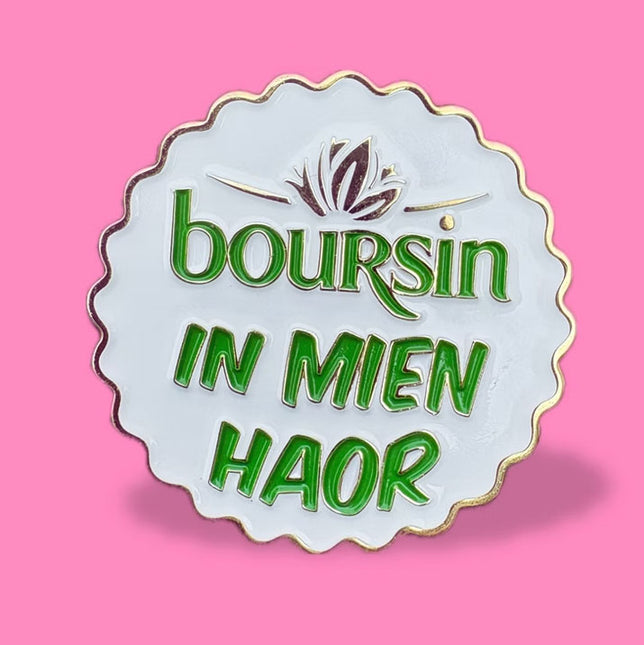 Asjemenou Pin Boursin in mien haor