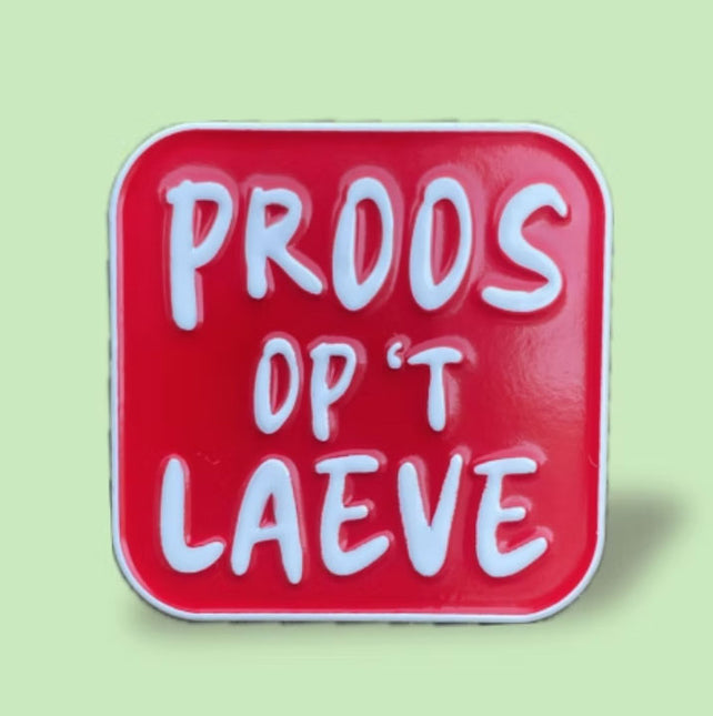 Asjemenou Proos op ’t Laeve Pin