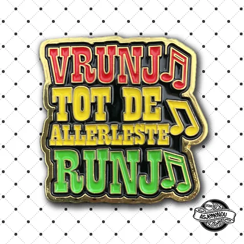 Asjemenou Vrunj tot de allerleste runj pin