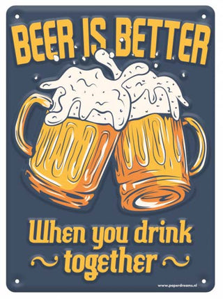 Paper Dreams Metal sign Beer is better