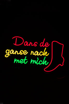 PartyXplosion LED neon sign 'Dans de ganse nach met mich'